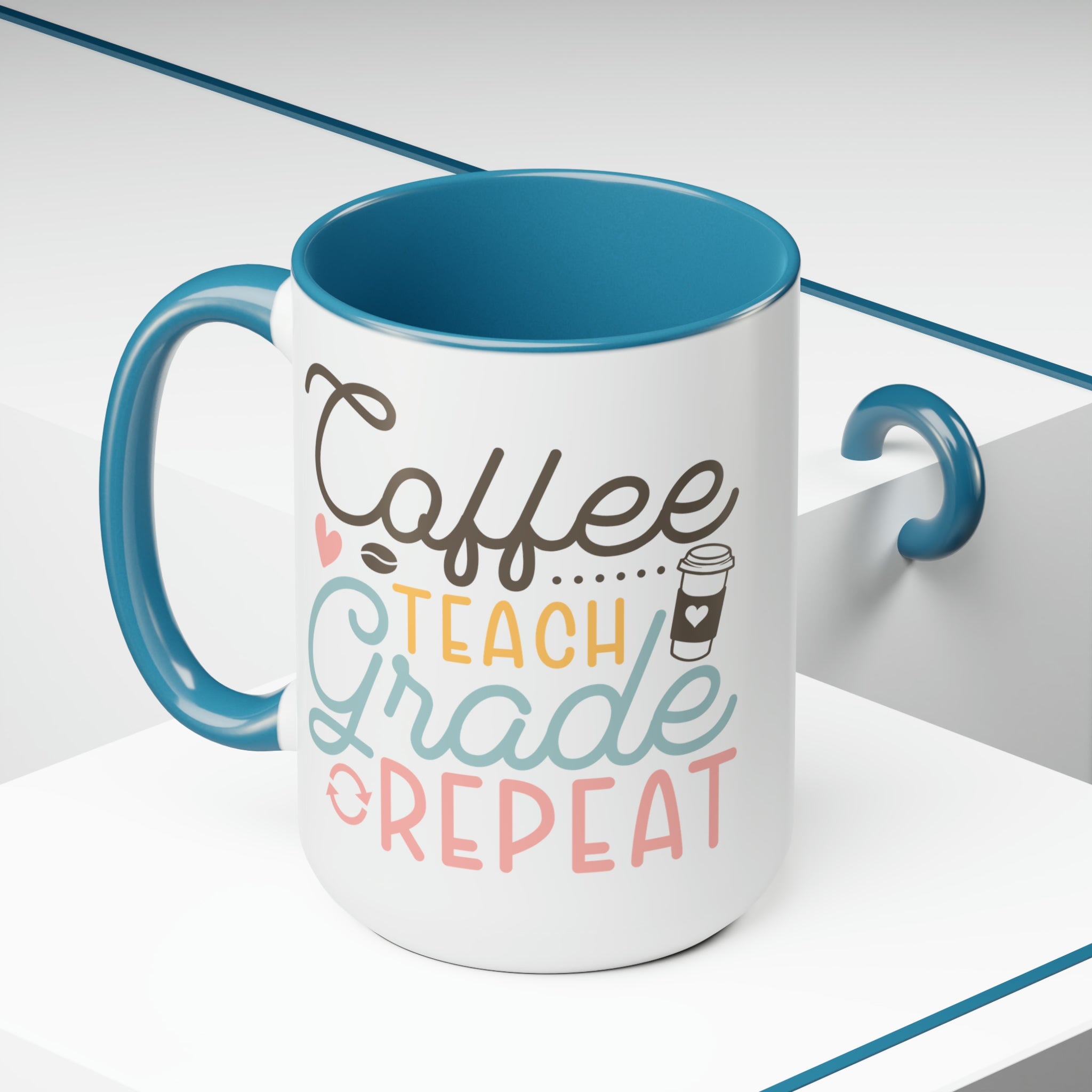 Coffee, Teach, Grade, Repeat Printify