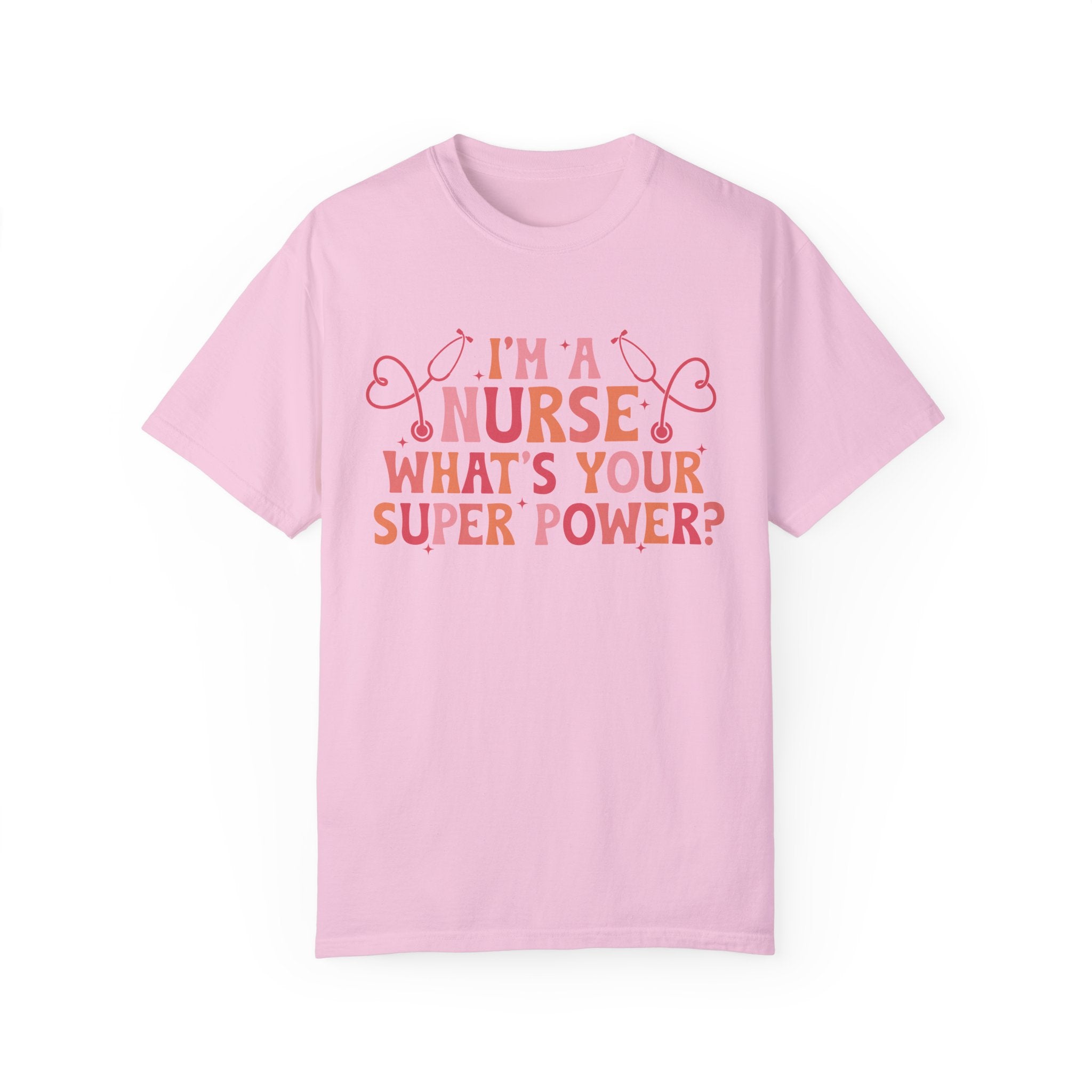 I'm a Nurse, what's your superpower? Printify