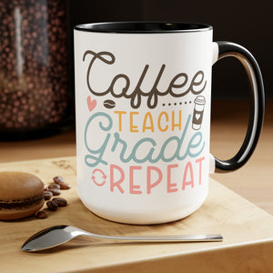 Coffee, Teach, Grade, Repeat Printify