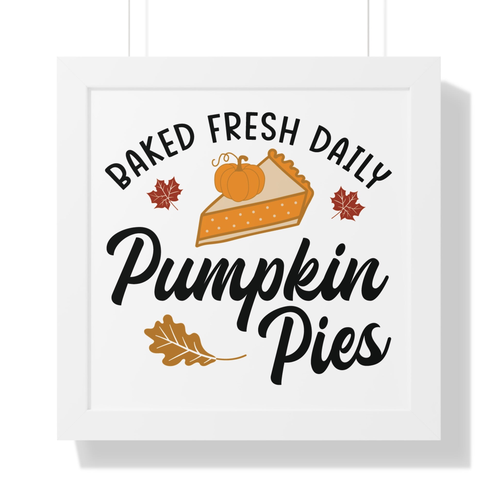 Baked Fresh Daily Pumpkin Pies Printify