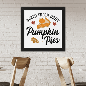 Baked Fresh Daily Pumpkin Pies Printify