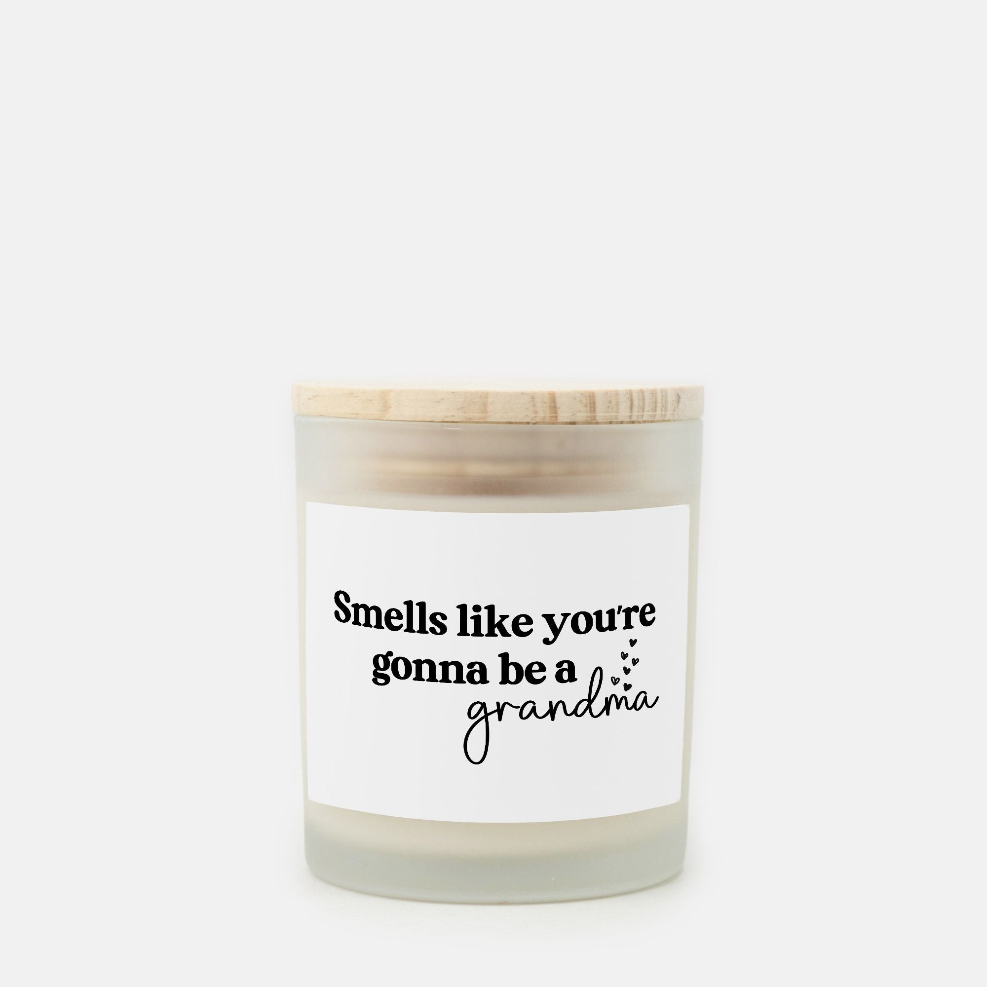 Smells like you're gonna be a grandma Clearly Baguette