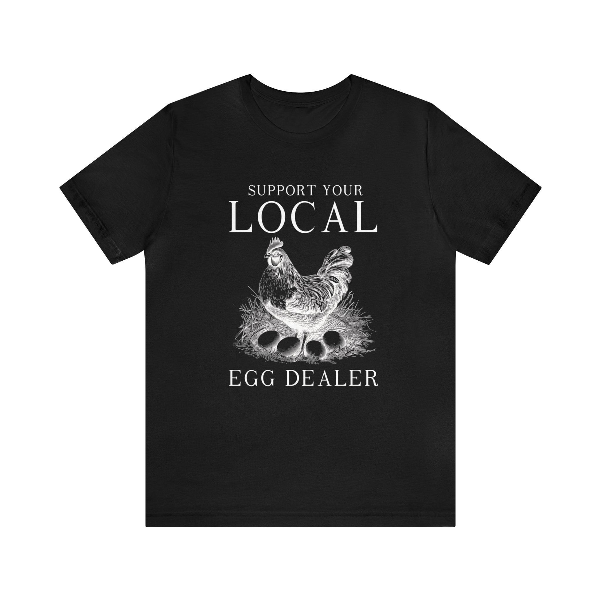 Support your local egg dealer Printify