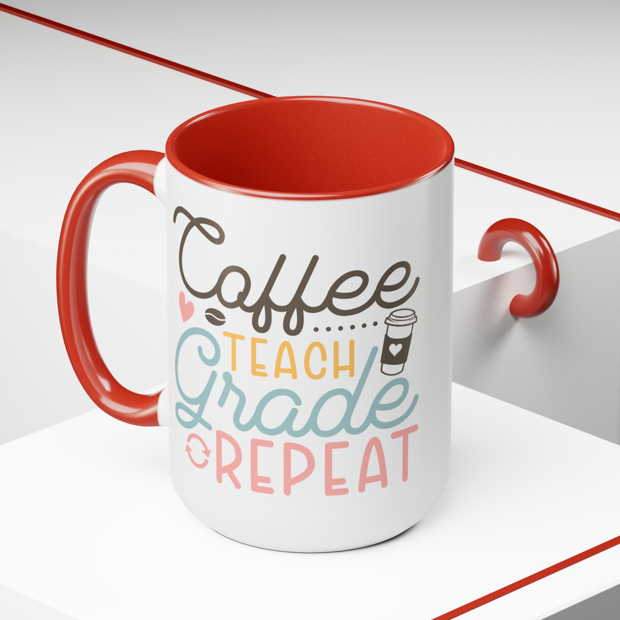 Coffee, Teach, Grade, Repeat Printify