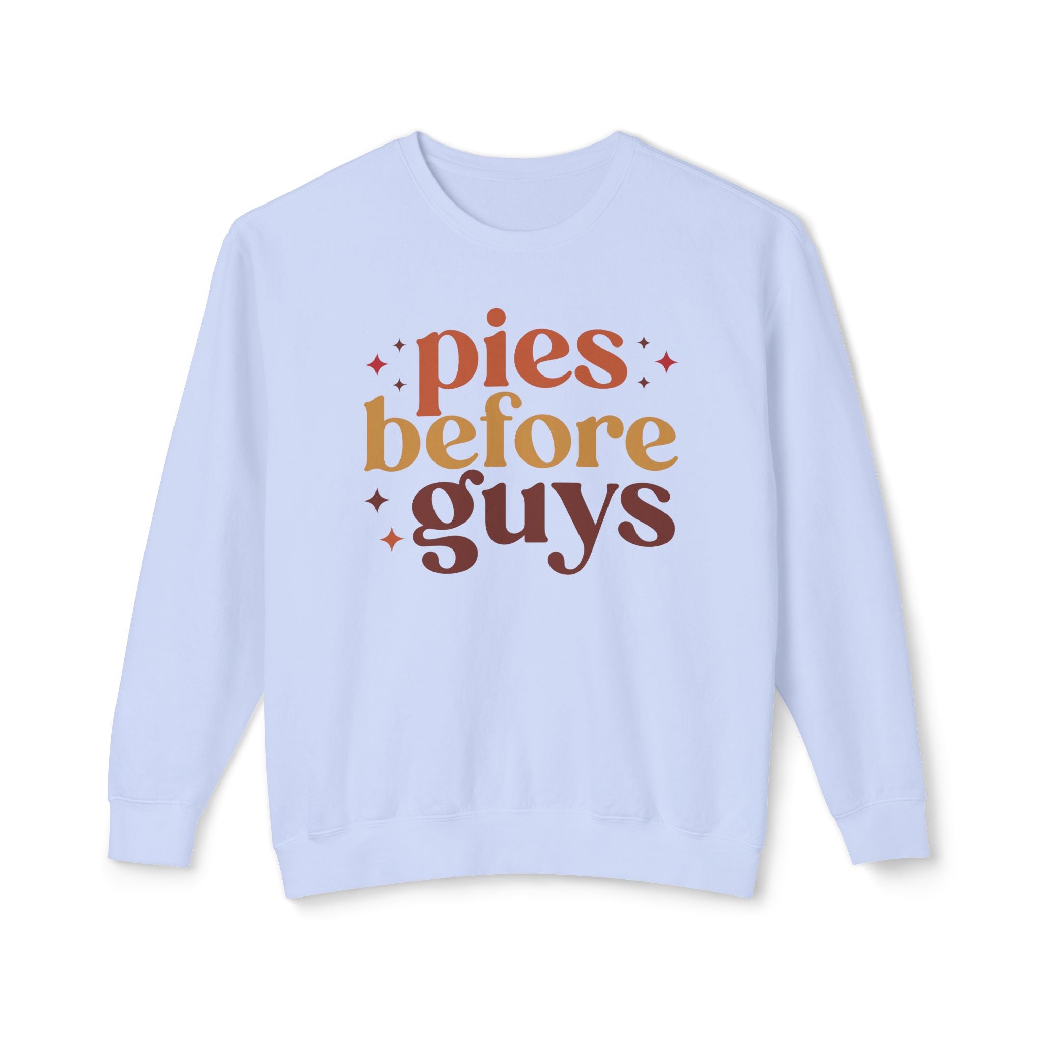 Pies before Guys Printify