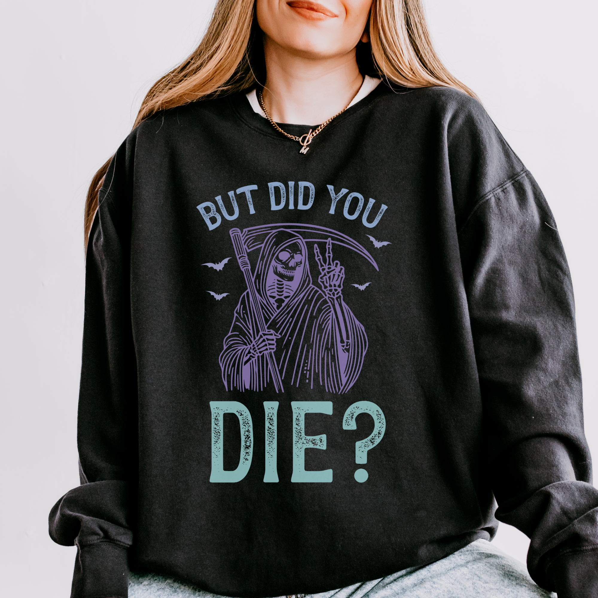 But Did You Die? Printify