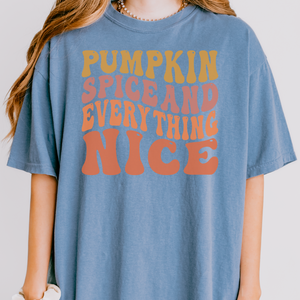 Pumpkin Spice and Everything Nice Printify