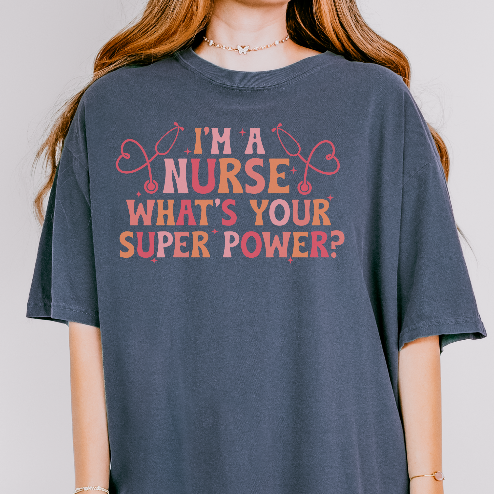 I'm a Nurse, what's your superpower? Printify