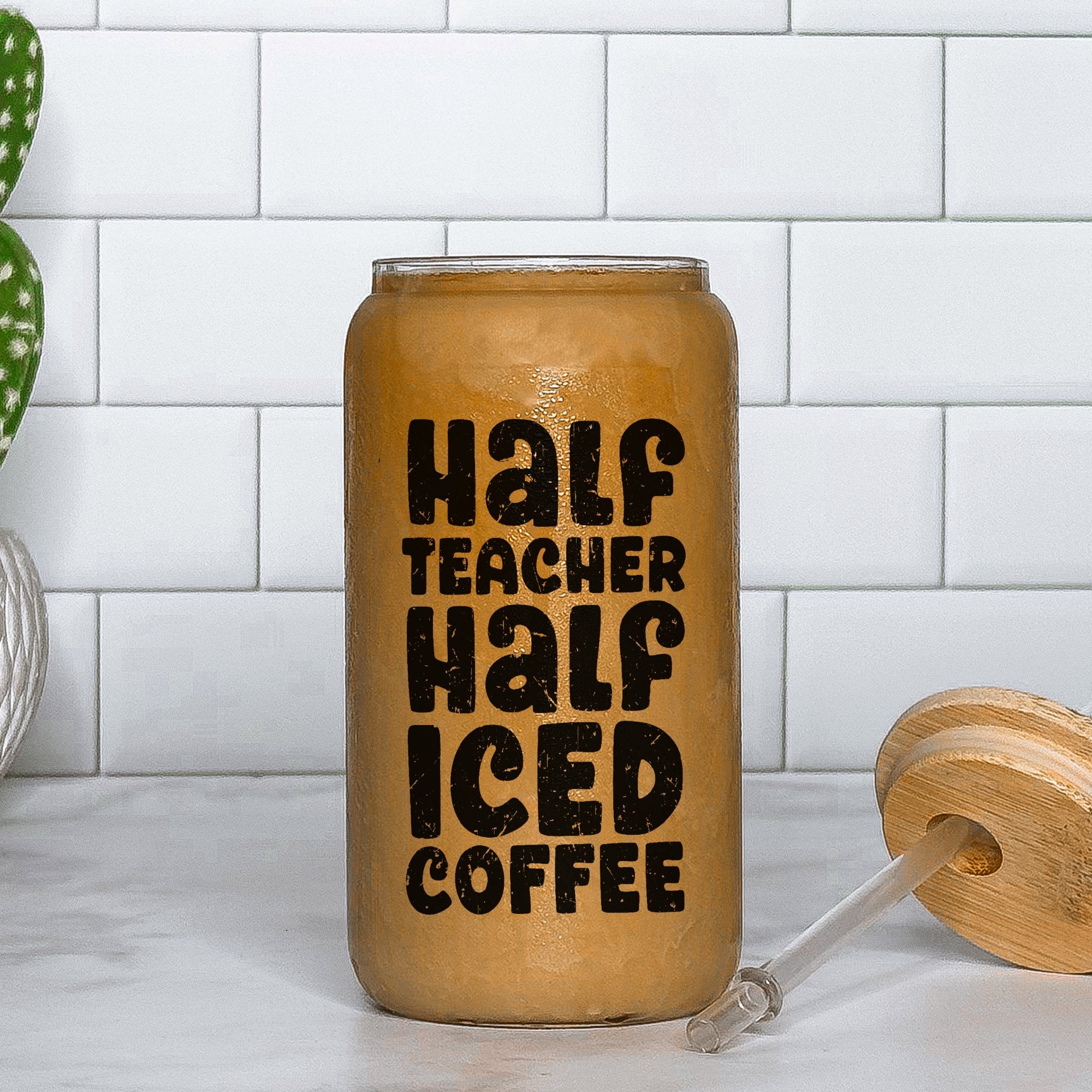 Half Teacher Half Iced Coffee Printify