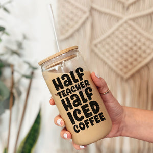 Half Teacher Half Iced Coffee Printify