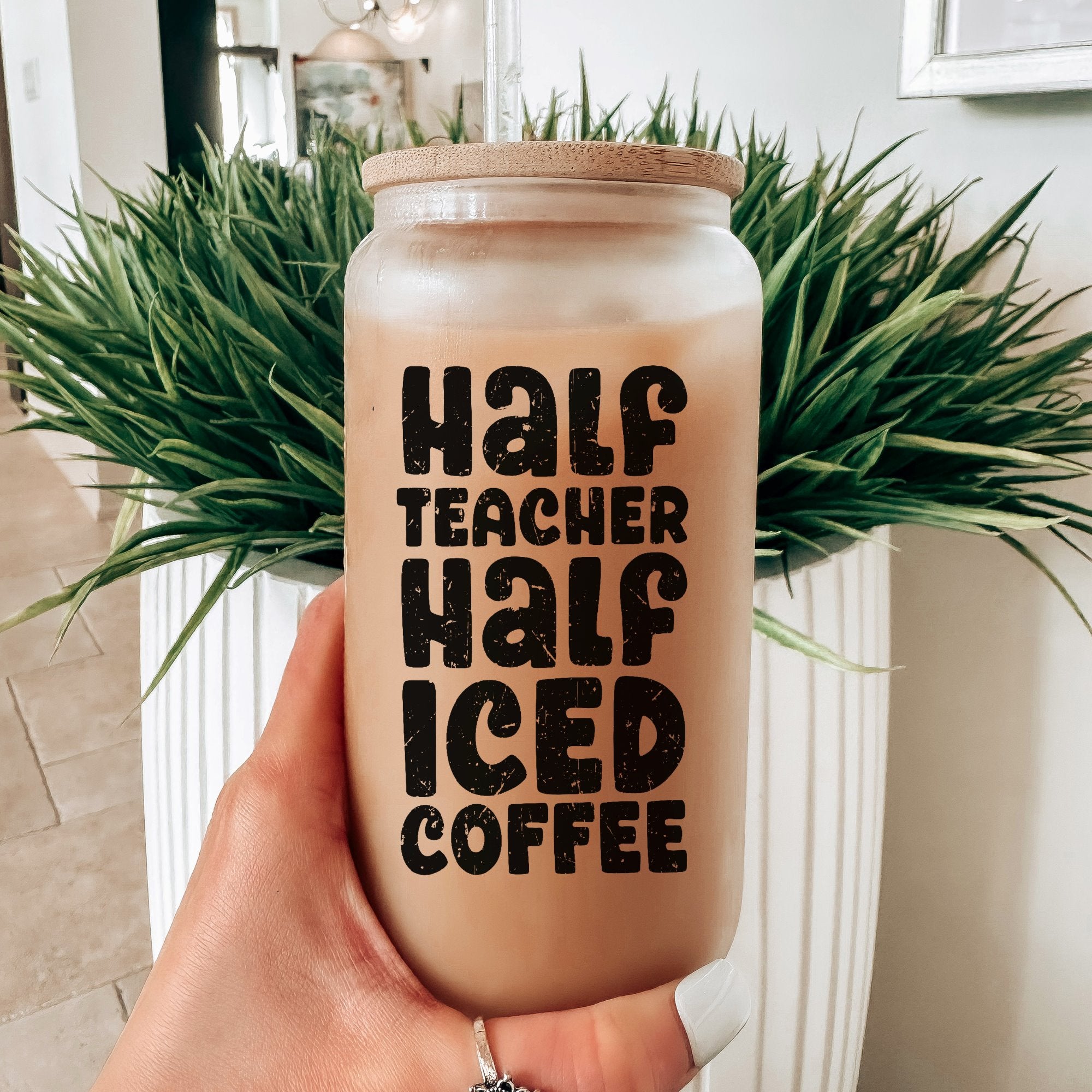 Half Teacher Half Iced Coffee Printify