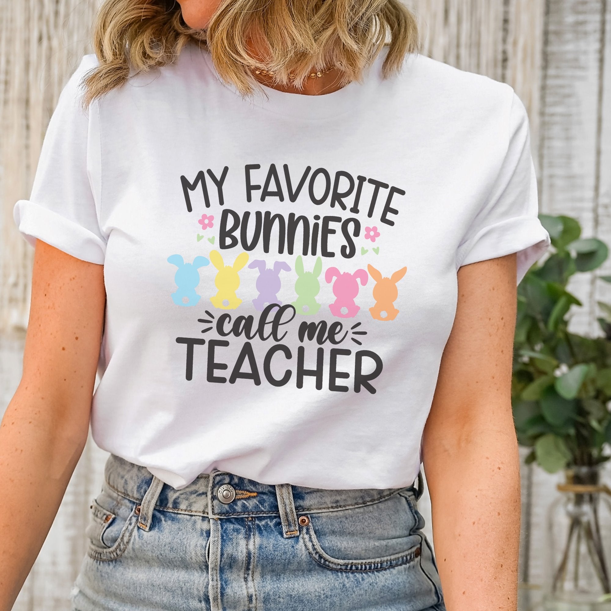 My Favorite bunnies call me teacher Printify