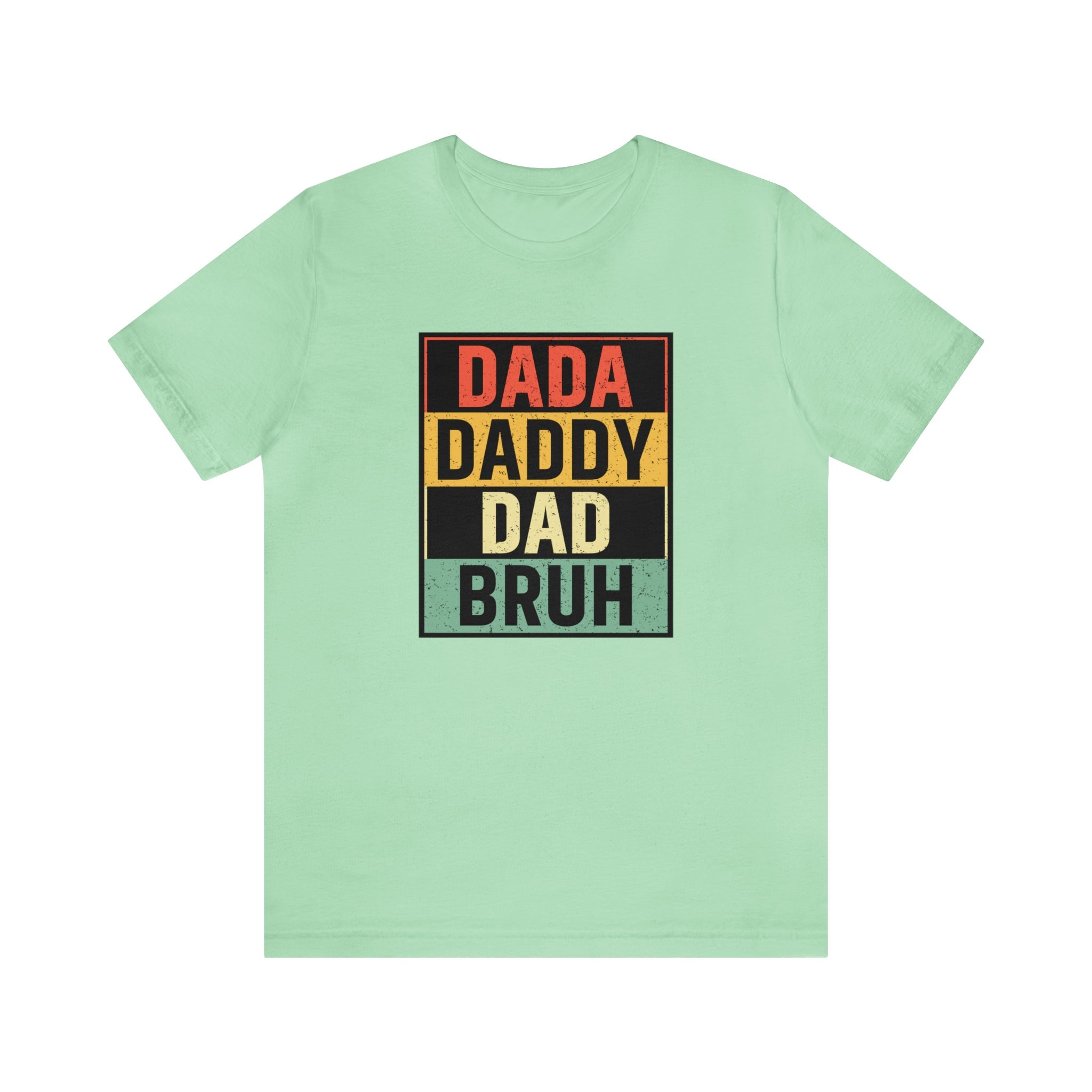 Dada, daddy, dad, bruh Printify