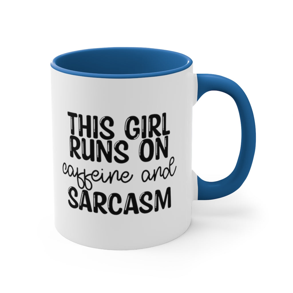 This girl runs on caffeine and sarcasm Printify