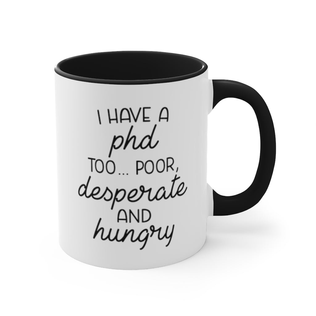 I have a PHD too... Poor, desperate and hungry Printify