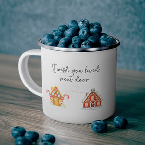 I wish you lived next door Enamel Mug Printify