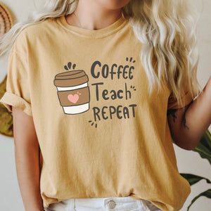 Coffee Teach Repeat Printify