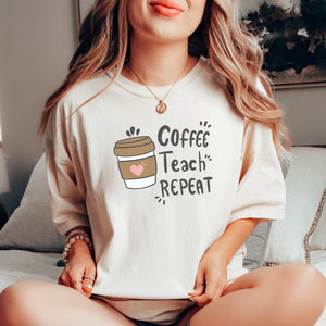 Coffee Teach Repeat Printify