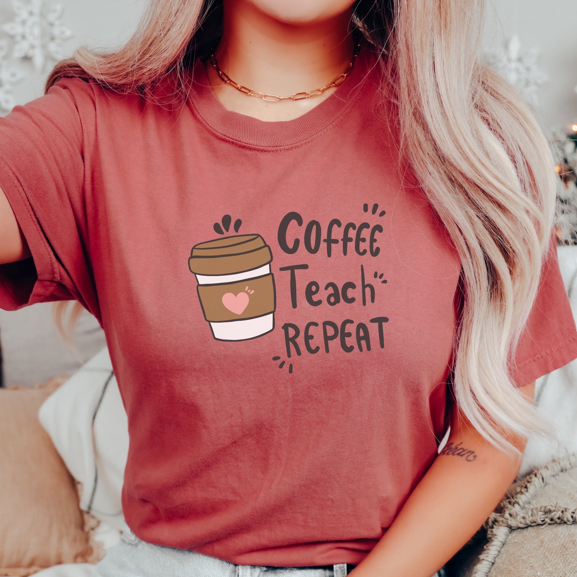 Coffee Teach Repeat Printify