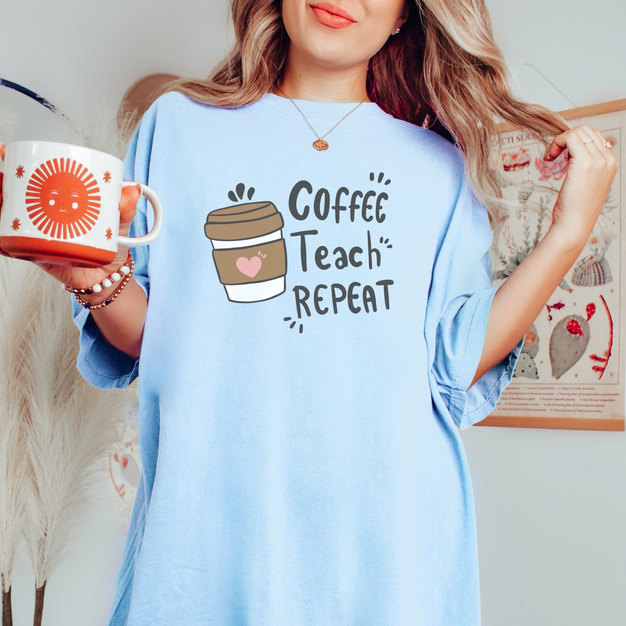 Coffee Teach Repeat Printify