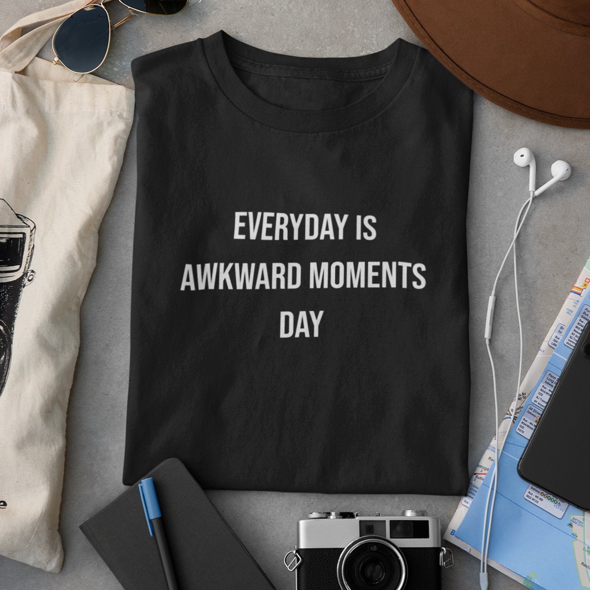 Everyday is awkward moments day Printify