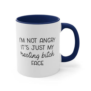 I'm not angry it's just my resting bitch face Printify