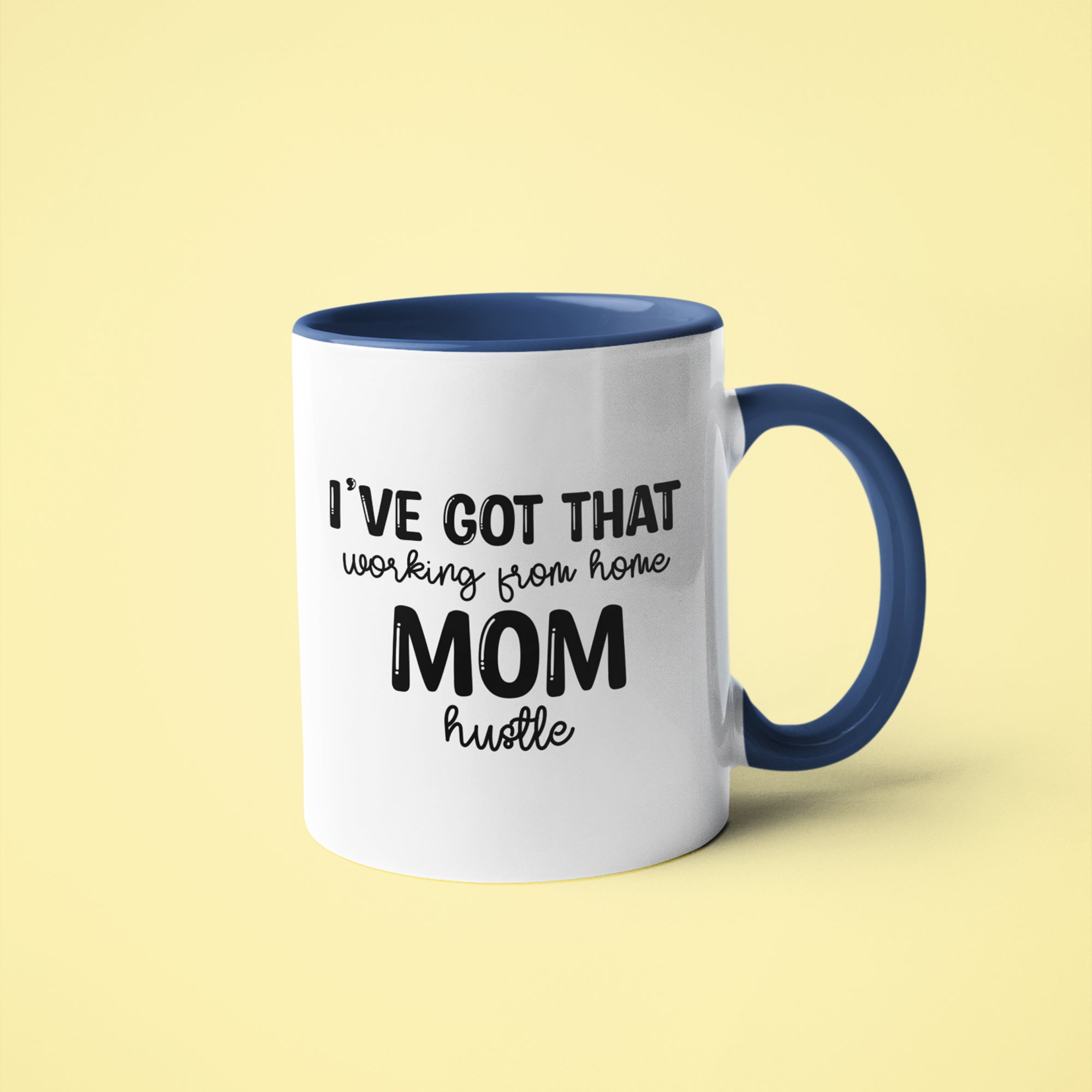 I've got that working from home mom hustle Printify