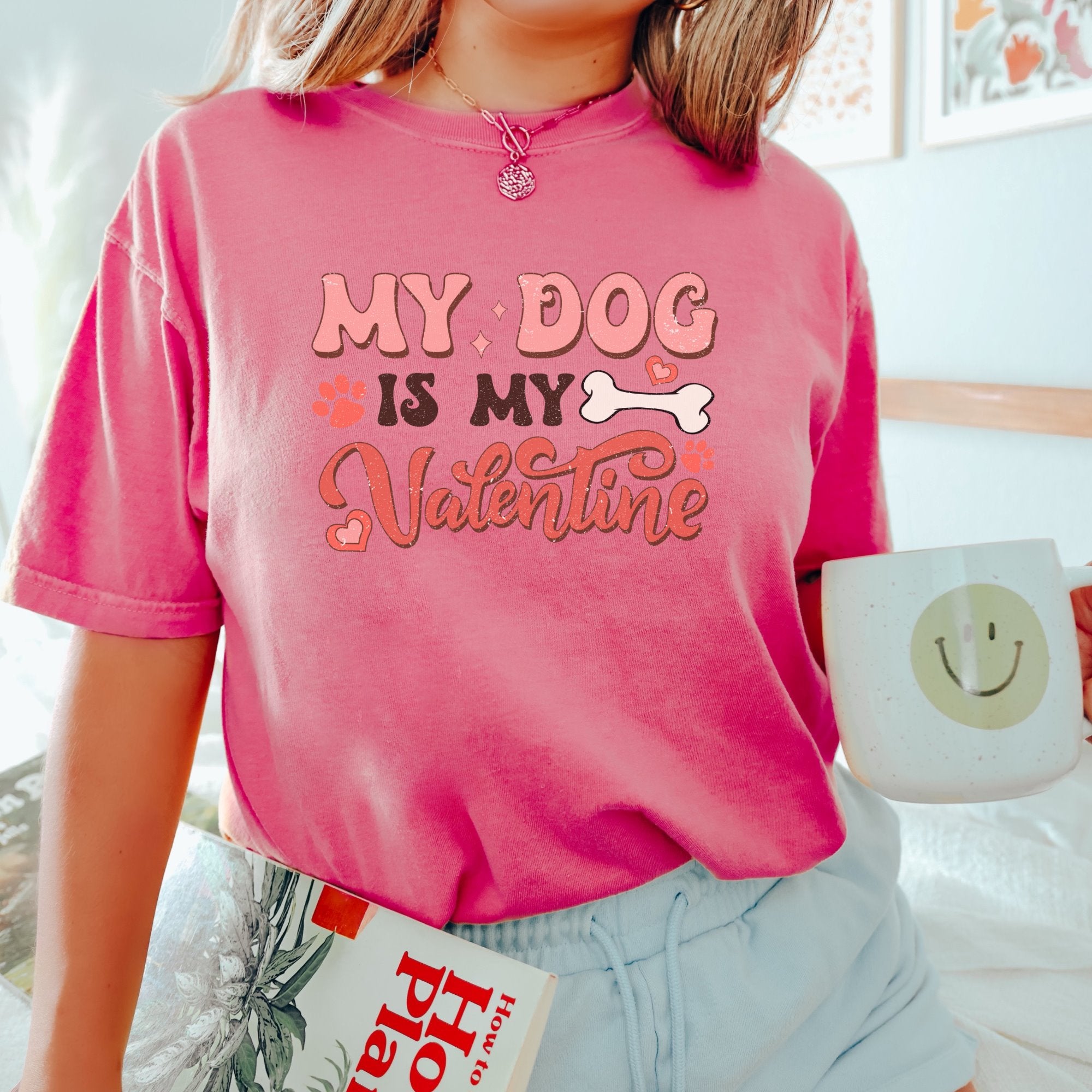 My dog is my Valentine Printify