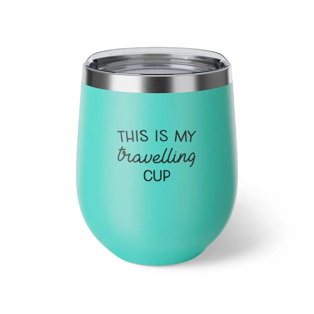 This is my travelling Cup Printify