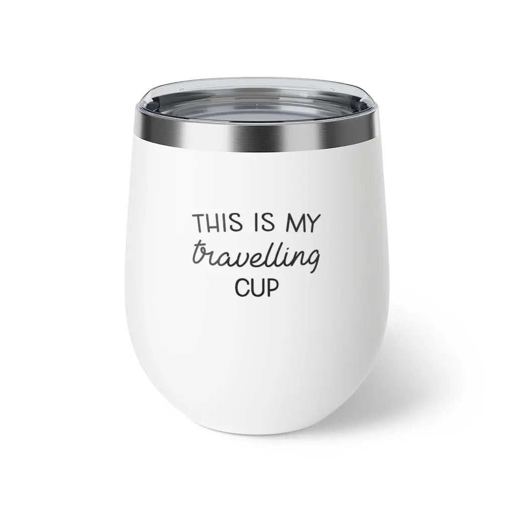 This is my travelling Cup Printify