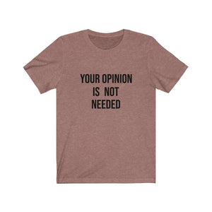 Your opinion is not needed Printify