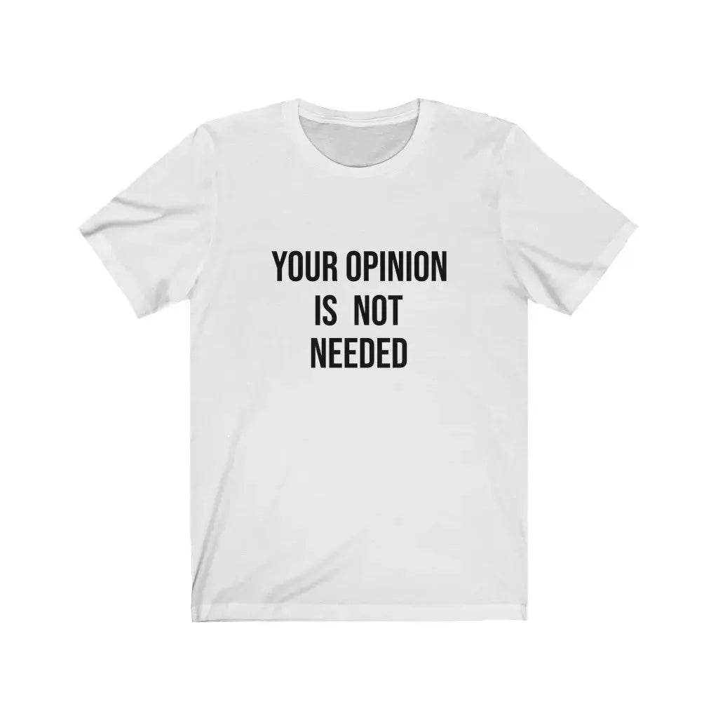 Your opinion is not needed Printify