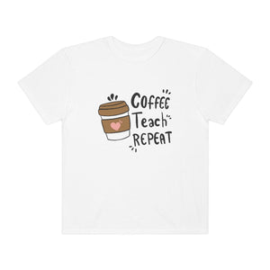 Coffee Teach Repeat Printify