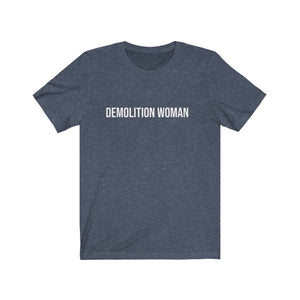 Demolition Woman Printify