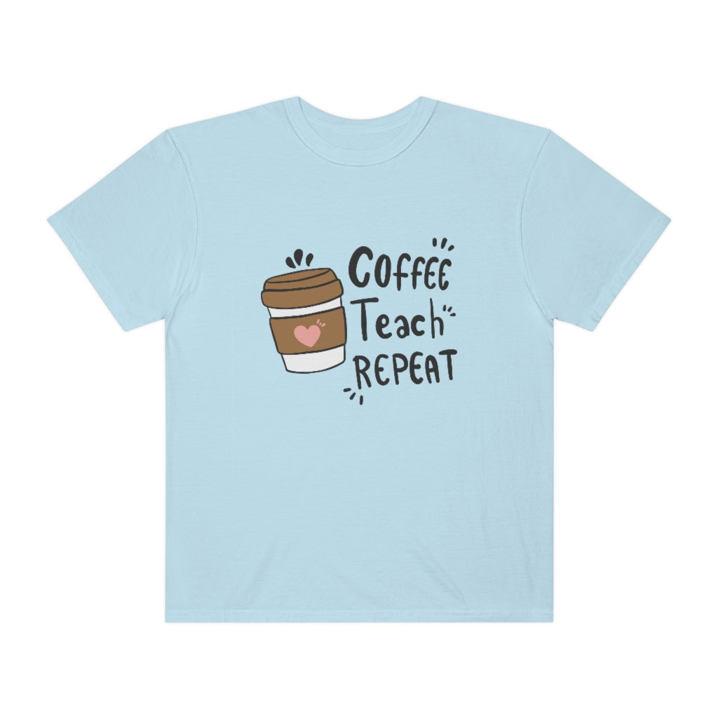 Coffee Teach Repeat Printify