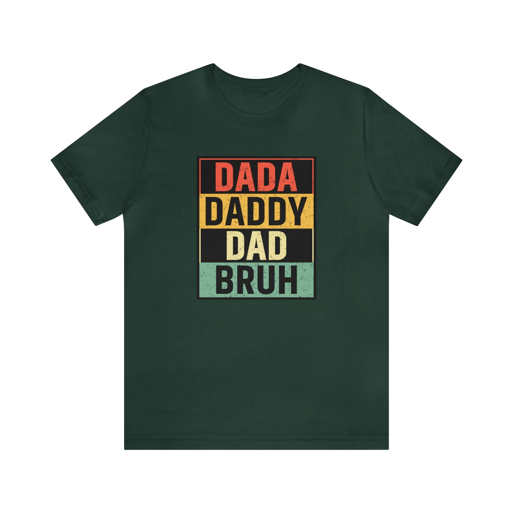 Dada, daddy, dad, bruh Printify