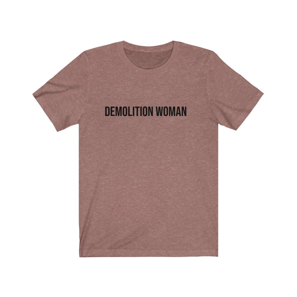 Demolition Woman Printify