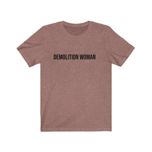 Demolition Woman Printify